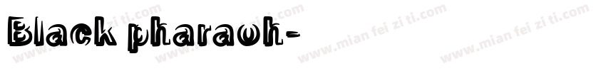 Black pharaoh字体转换